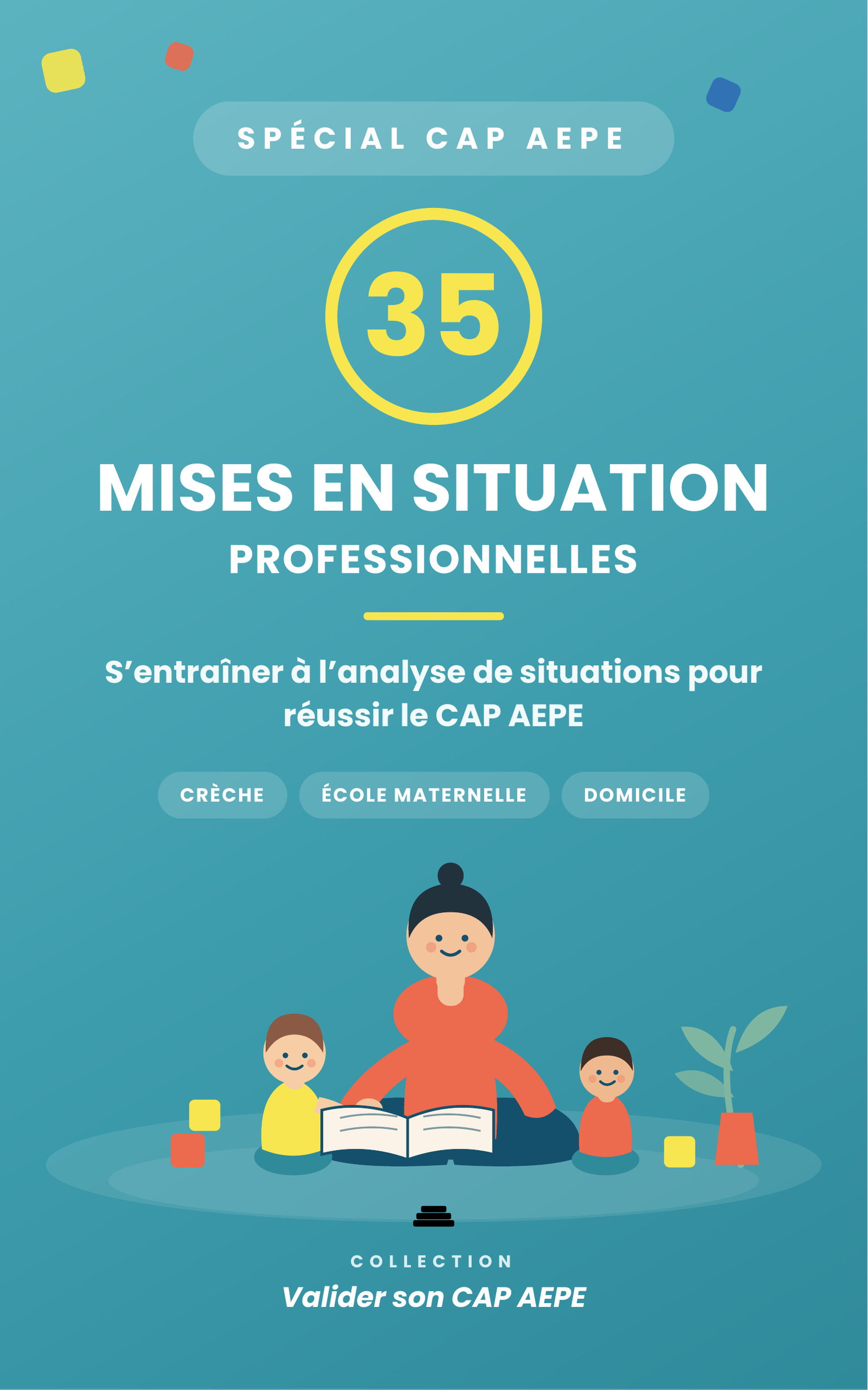 35 mises en situation professionnelle — spécial CAP AEPE