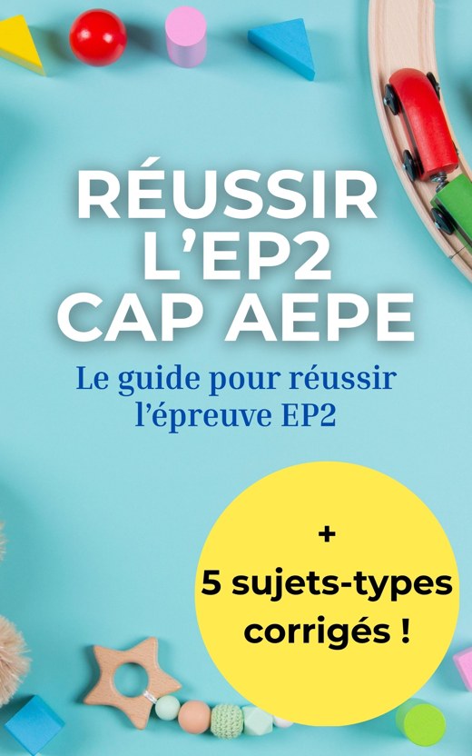 Réussir l'EP2 CAP AEPE — Accueil collectif