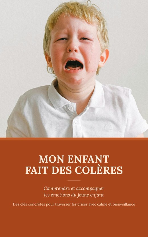 Mon enfant fait des colères